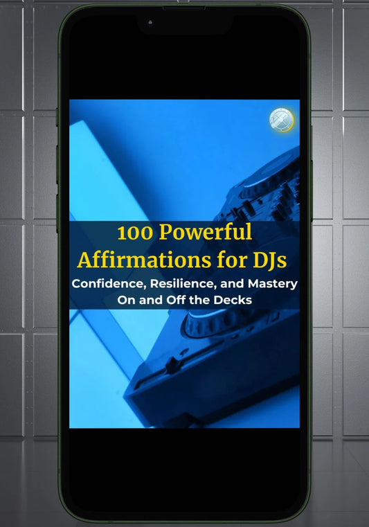 100 Powerful Affirmations for DJs: Confidence, Resilience, and Mastery On and Off the Decks *Digital Cards*