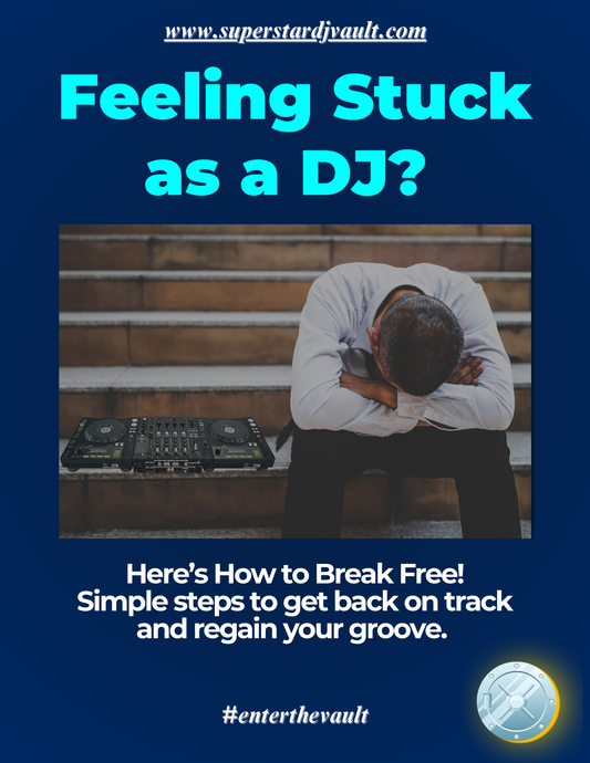 Feeling Stuck As A DJ?