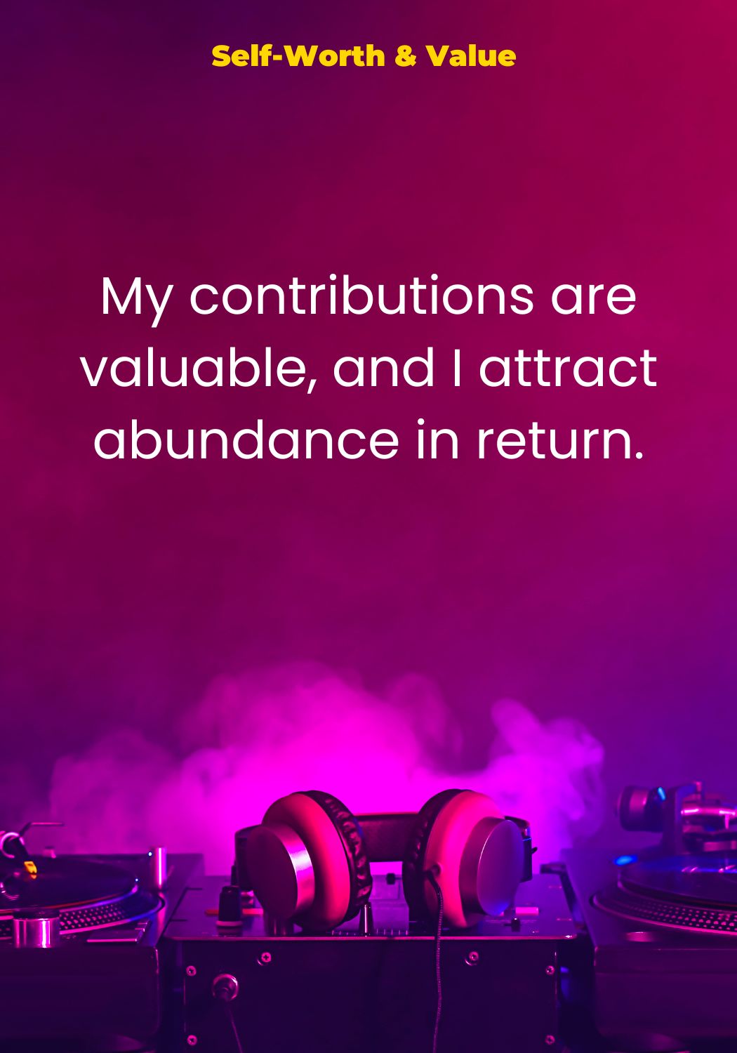 100 Powerful Affirmations for DJs: Confidence, Resilience, and Mastery On and Off the Decks *Digital Cards*